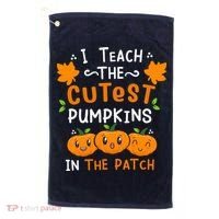 I Teach The Cutest Pumpkins In The Patch Halloween Quote Golf Towel thumb 0