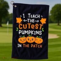I Teach The Cutest Pumpkins In The Patch Halloween Quote Golf Towel thumb 1
