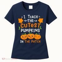 I Teach The Cutest Pumpkins In The Patch Halloween Quote Women's T-Shirt thumb 0
