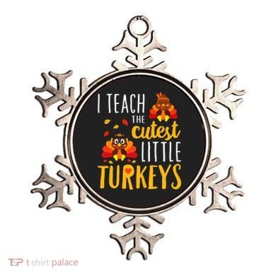 I Teach The Cutest Little Turkeys School Thankful Ornament