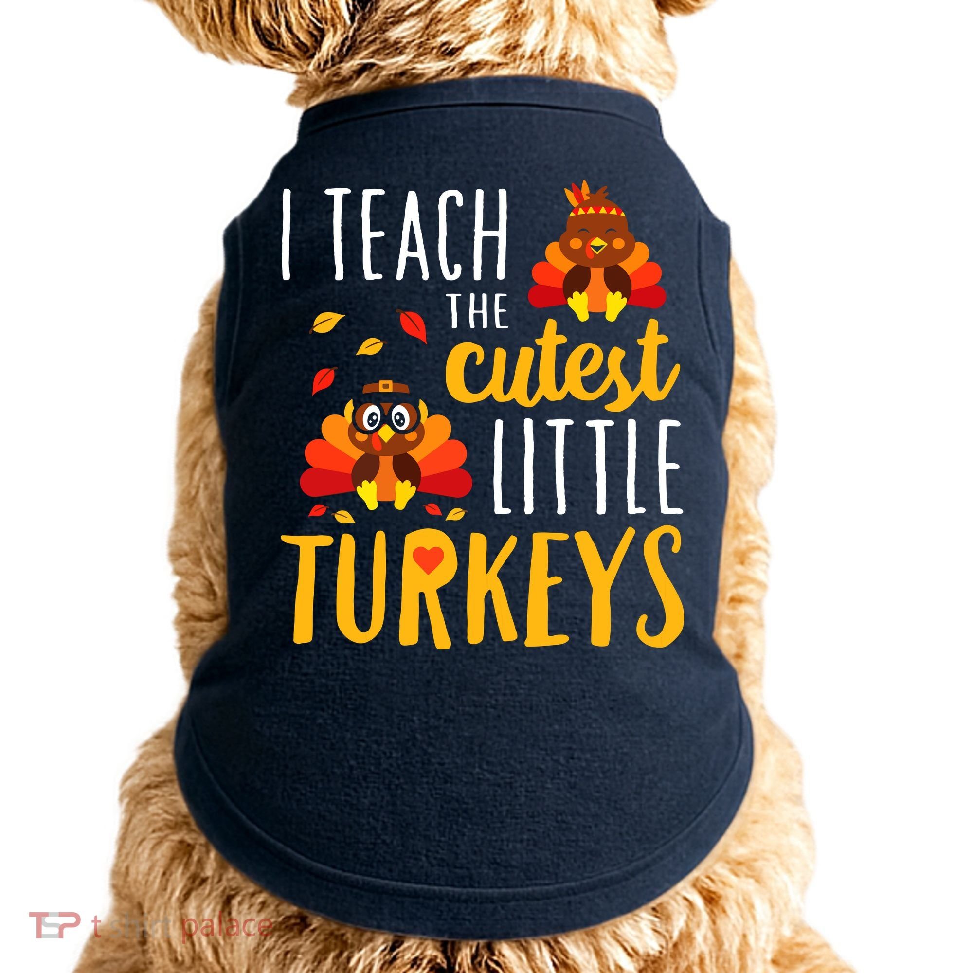 I Teach The Cutest Little Turkeys School Thankful Doggie Tank