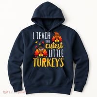 I Teach The Cutest Little Turkeys School Thankful Hoodie thumb 0