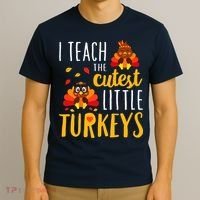 I Teach The Cutest Little Turkeys School Thankful T-Shirt thumb 3