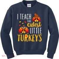 I Teach The Cutest Little Turkeys School Thankful Kids Sweatshirt thumb 0