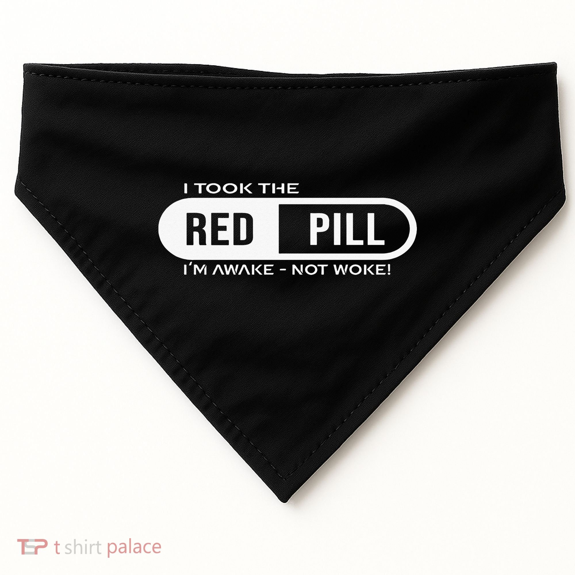I Took The Red Pill I'm Awake Not Woke Pullover Hoodie USA-Made Doggie Bandana