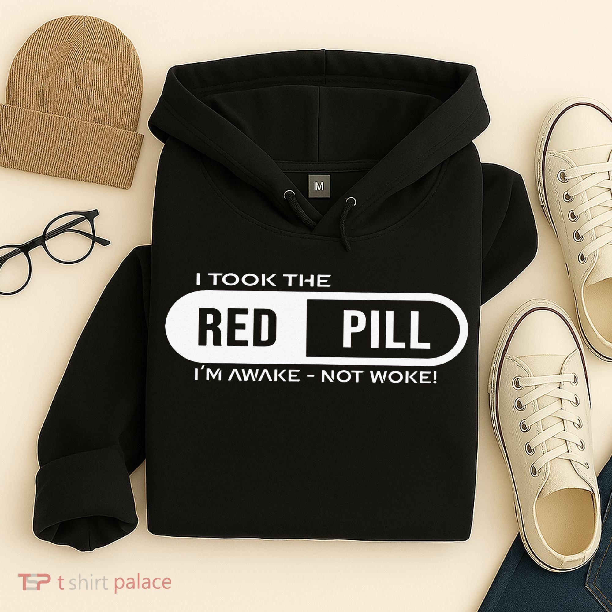 I Took The Red Pill I'm Awake Not Woke Pullover Hoodie Hoodie
