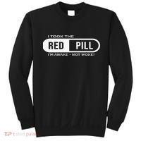 I Took The Red Pill I'm Awake Not Woke Pullover Hoodie Sweatshirt thumb 0