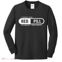 I Took The Red Pill I'm Awake Not Woke Pullover Hoodie Kids Long Sleeve Shirt thumb 0