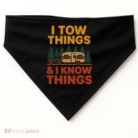 I Tow Things And I Know Things USA-Made Doggie Bandana thumb 0