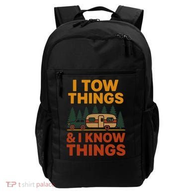 I Tow Things And I Know Things Backpack