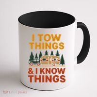 I Tow Things And I Know Things Coffee Mug thumb 1