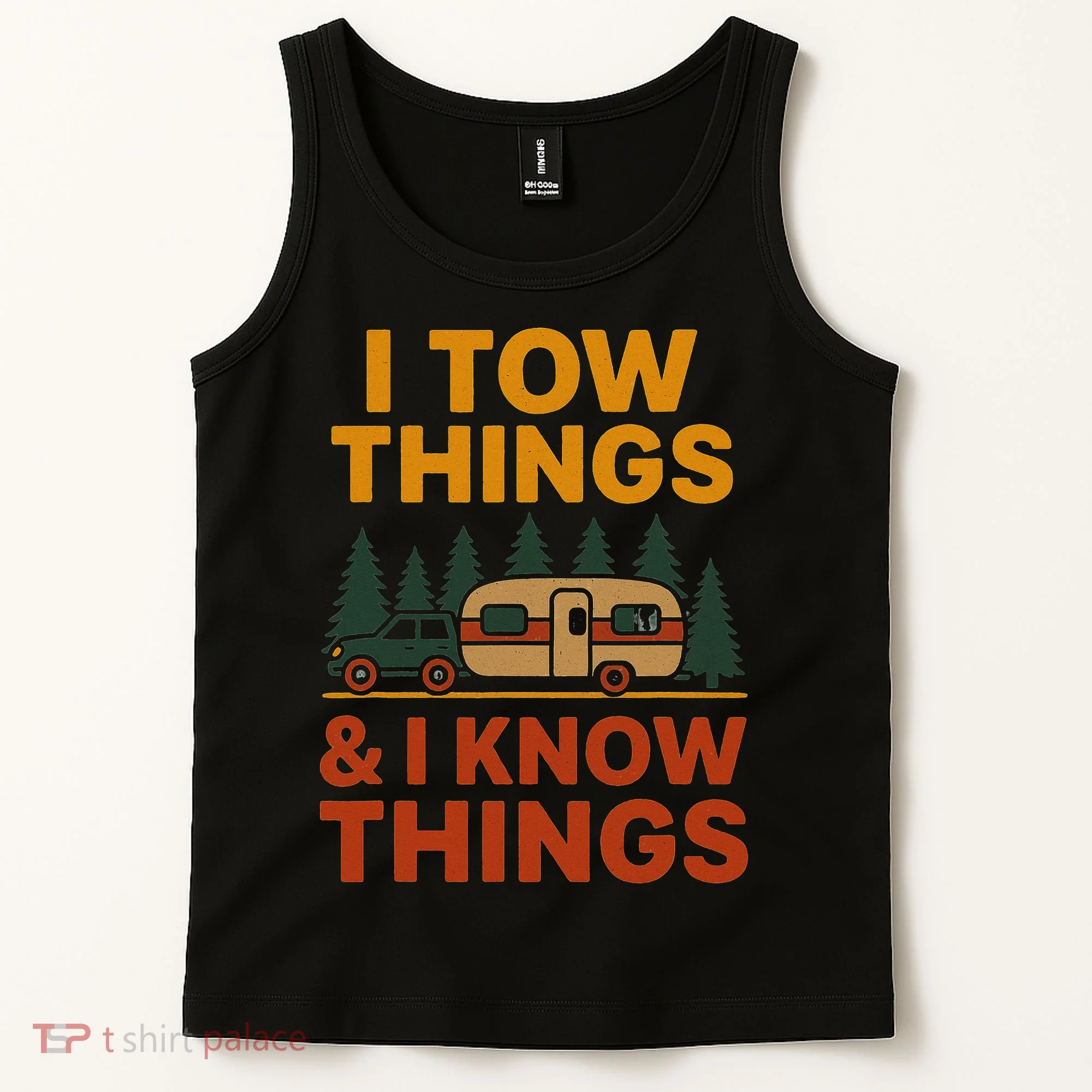 I Tow Things And I Know Things Tank Top