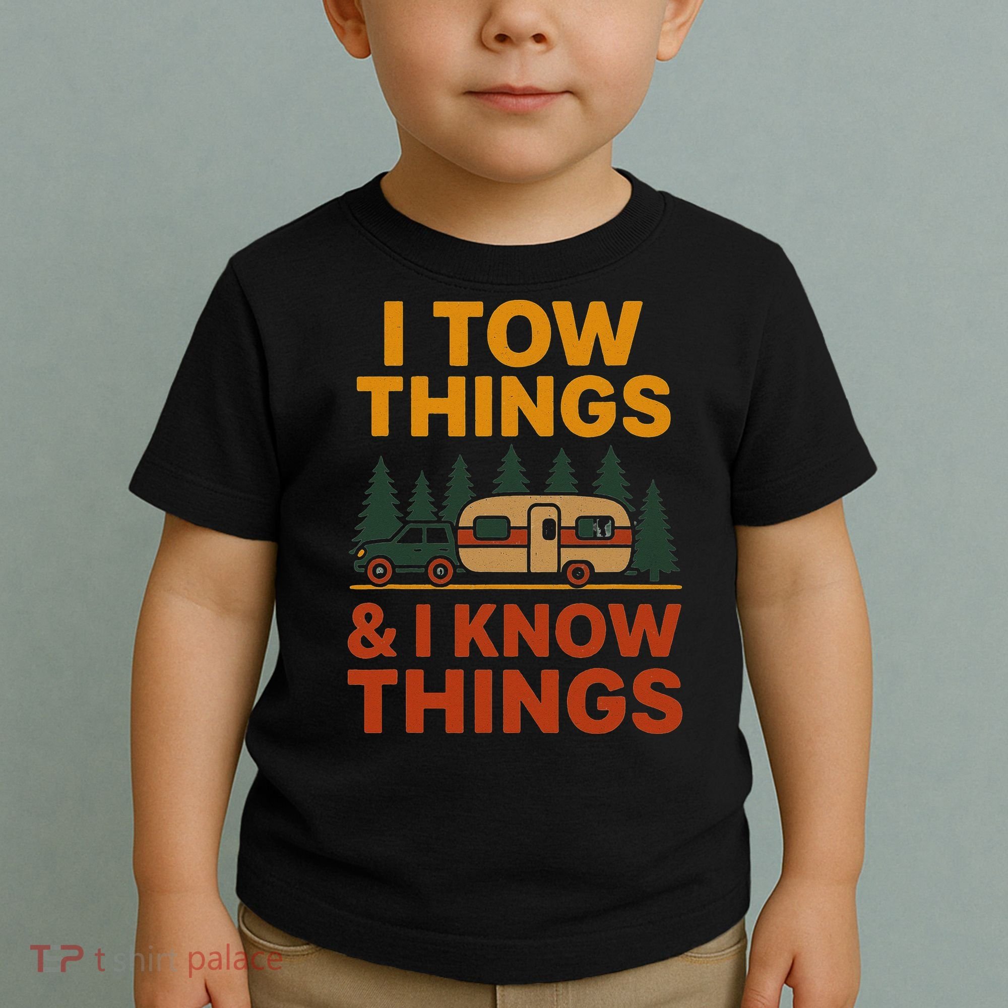 I Tow Things And I Know Things Toddler T-Shirt