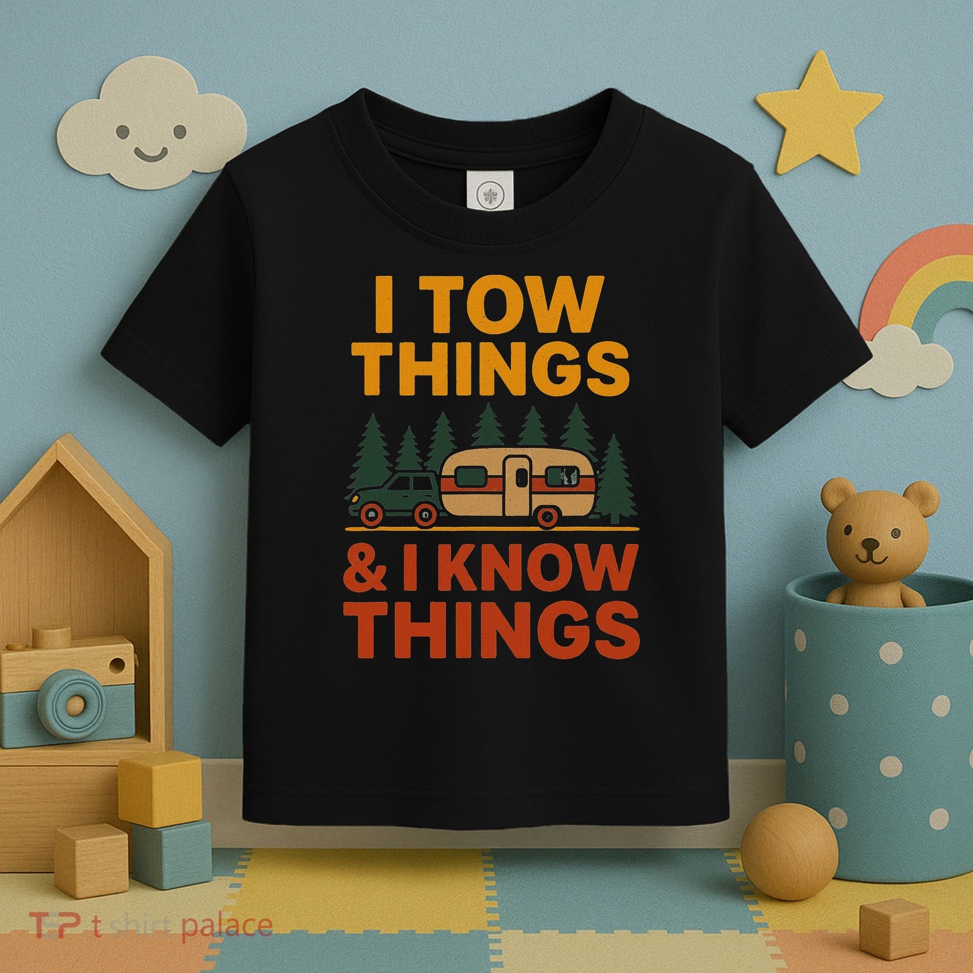 I Tow Things And I Know Things Toddler T-Shirt