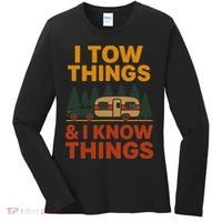 I Tow Things And I Know Things Women's Long Sleeve Shirt thumb 0