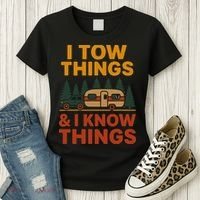 I Tow Things And I Know Things Women's T-Shirt thumb 3