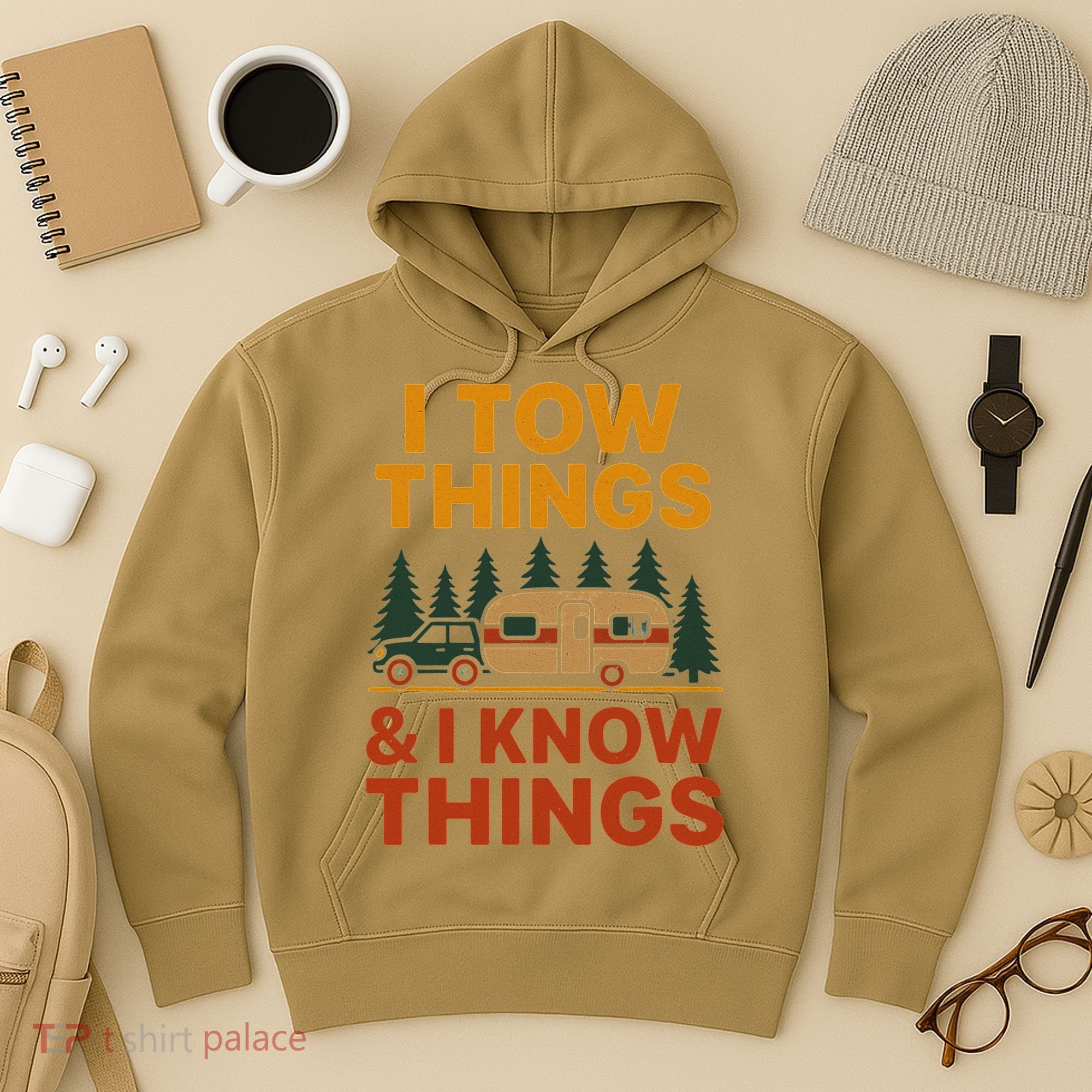 I Tow Things And I Know Things Hoodie