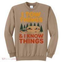 I Tow Things And I Know Things Sweatshirt thumb 0