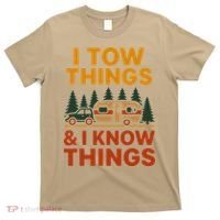 I Tow Things And I Know Things T-Shirt thumb 0
