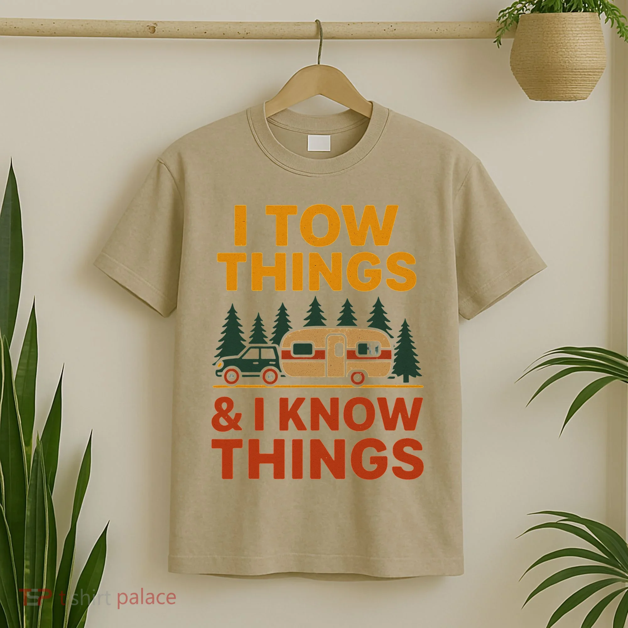 I Tow Things And I Know Things T-Shirt