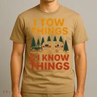 I Tow Things And I Know Things T-Shirt thumb 3