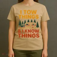 I Tow Things And I Know Things T-Shirt thumb 4