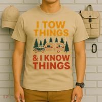 I Tow Things And I Know Things T-Shirt thumb 6