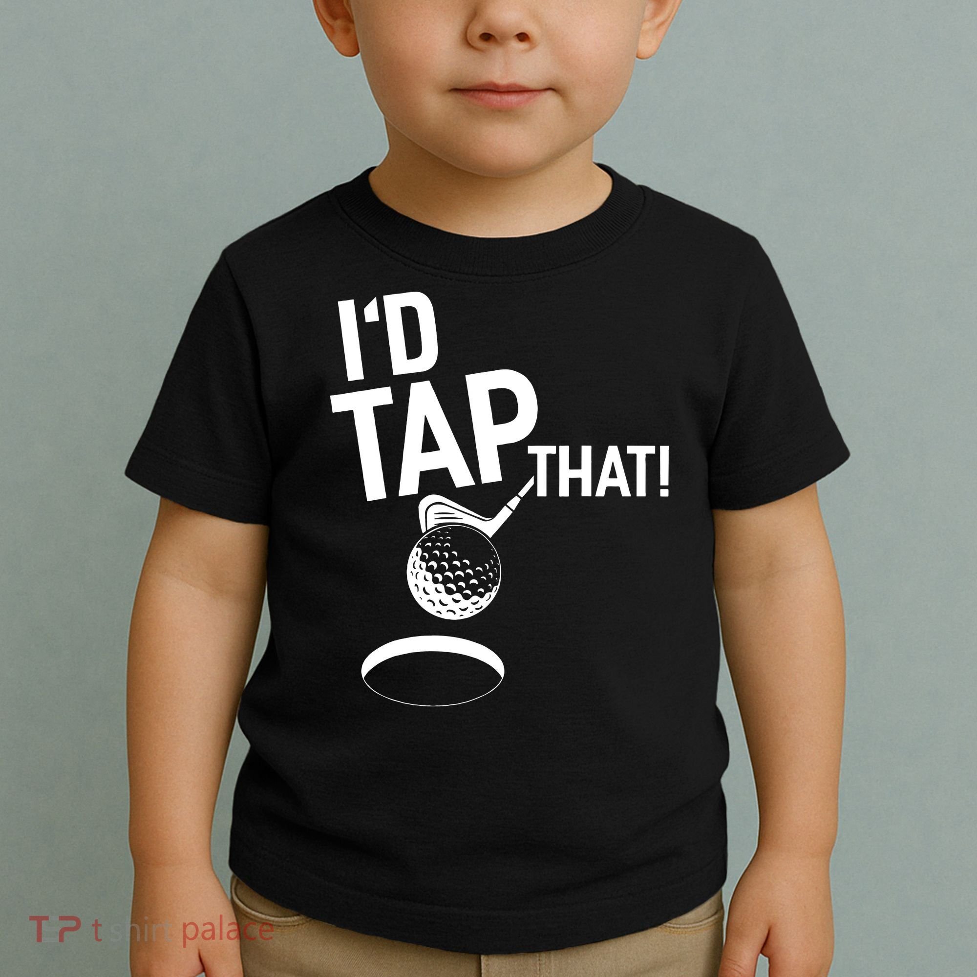 I'd Tap That Golf Funny Golf Toddler T-Shirt