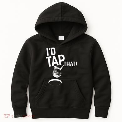 I'd Tap That Golf Funny Golf Kids Hoodie