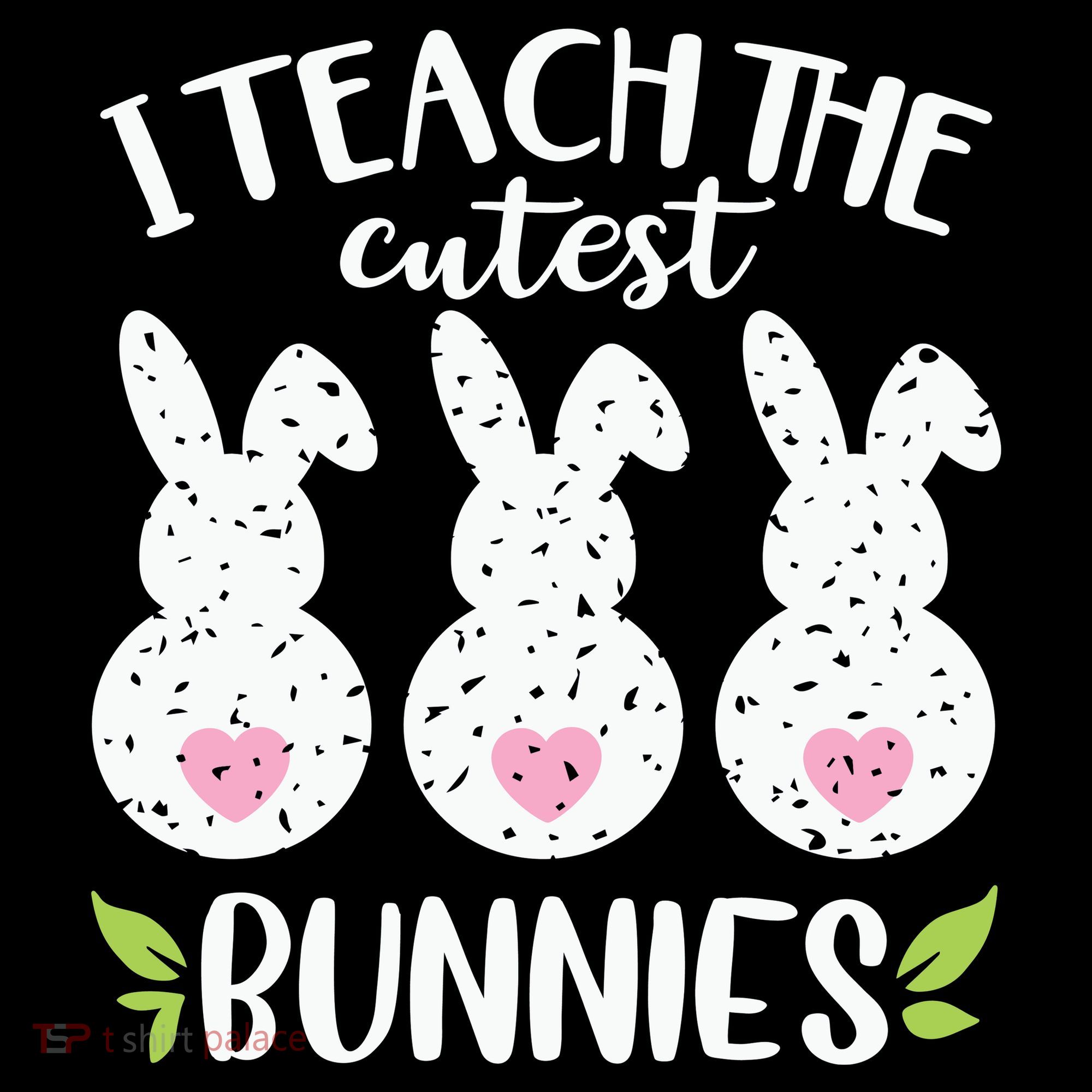 I Teach The Cutest Bunnies Love Teaching Coffee Mug