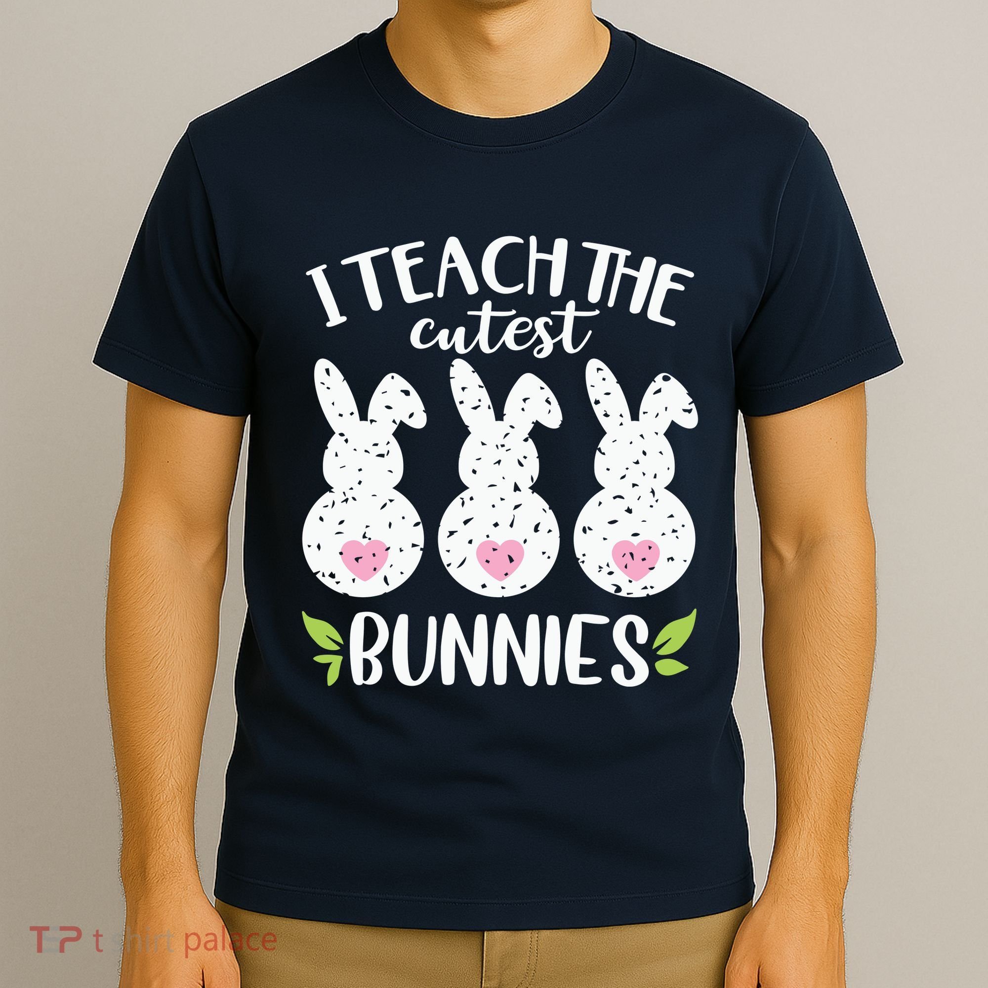 I Teach The Cutest Bunnies Love Teaching T-Shirt