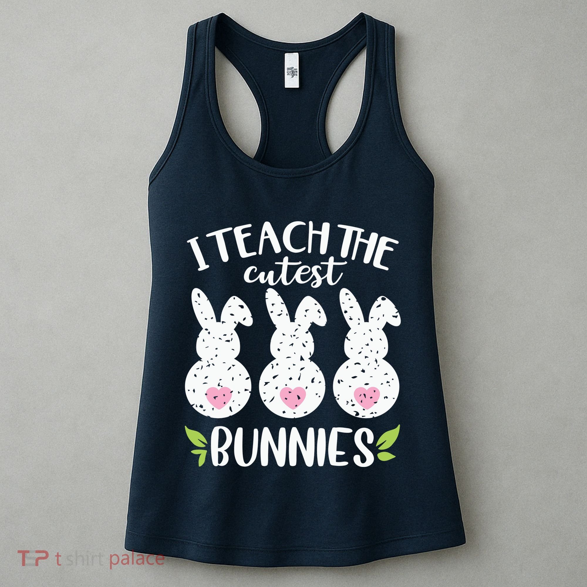 I Teach The Cutest Bunnies Love Teaching Women's Tank Top