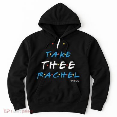 I Take Thee Rachel. Hoodie