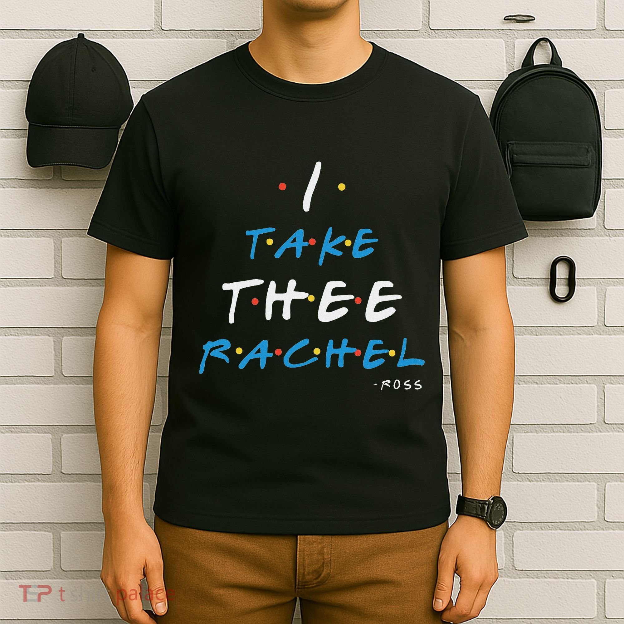 I Take Thee Rachel. T-Shirt
