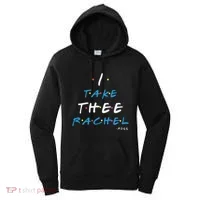 I Take Thee Rachel. Women's Hoodie thumb 0