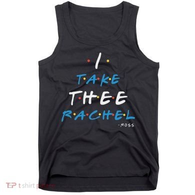 I Take Thee Rachel. Tank Top