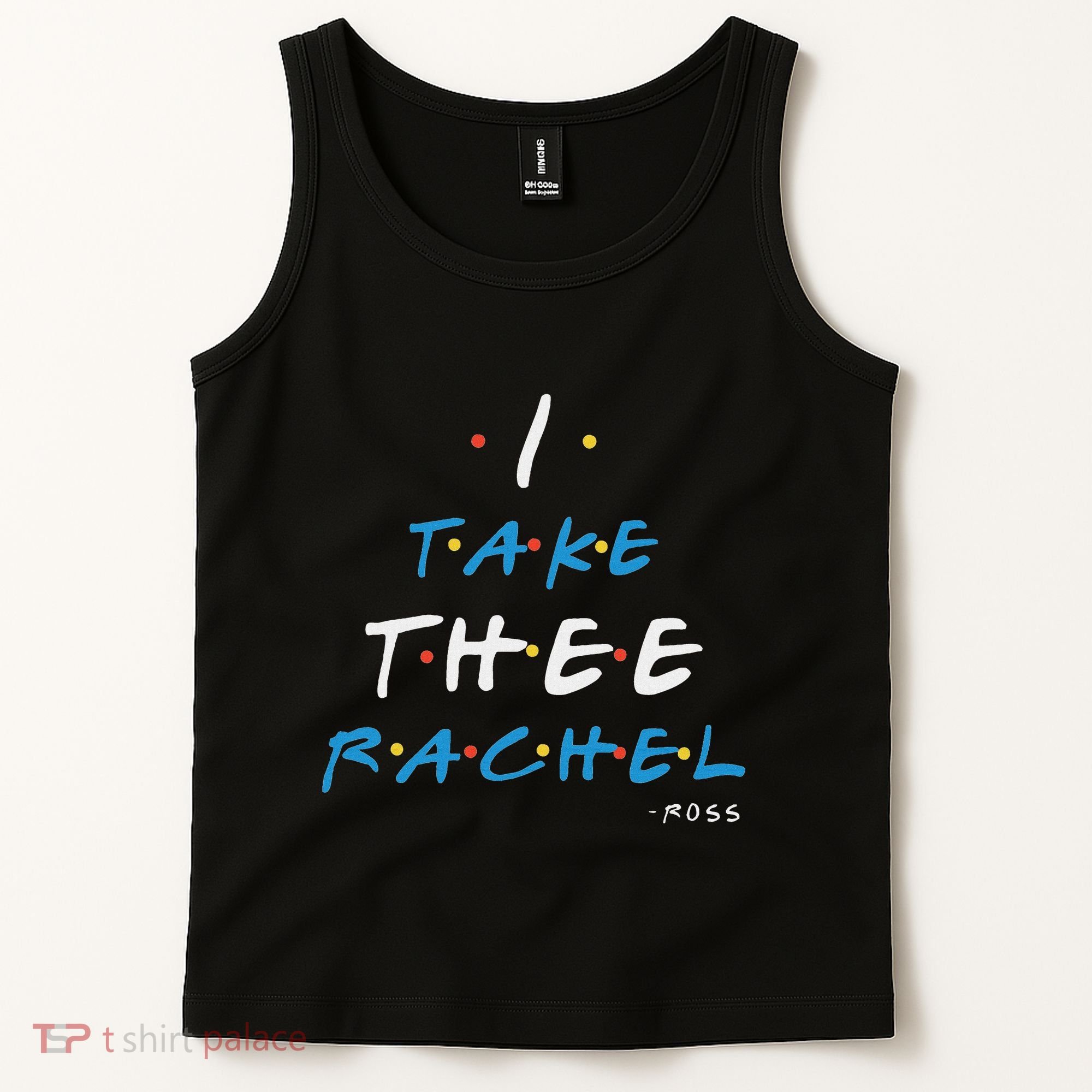 I Take Thee Rachel. Tank Top