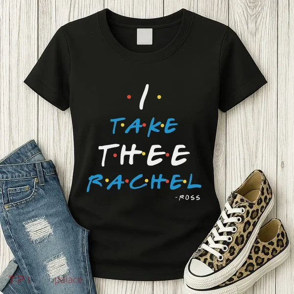 I Take Thee Rachel. Women's T-Shirt
