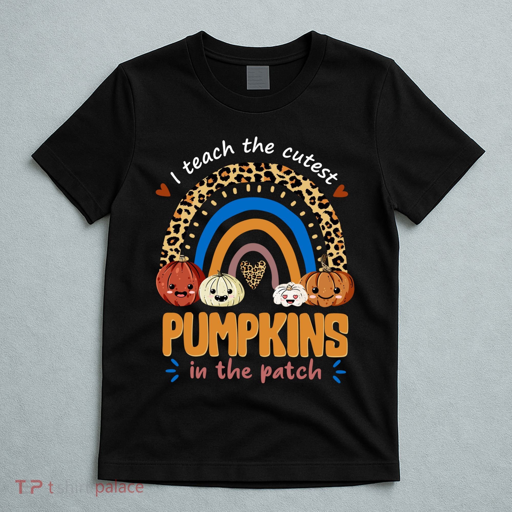 I Teach The Cutest Pumpkins In The Patch Leopard T-Shirt