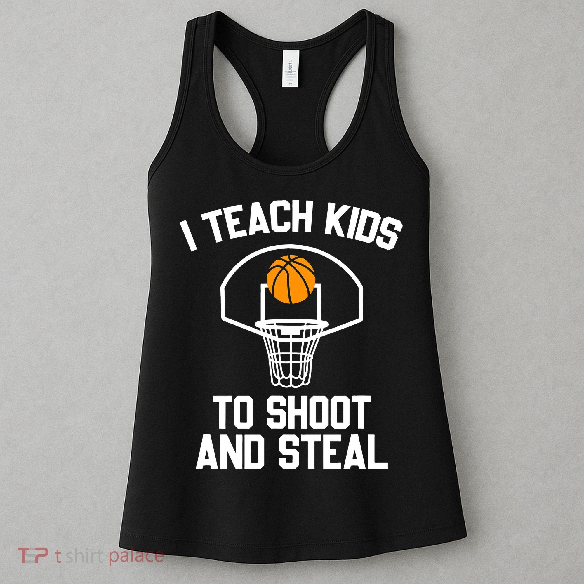 I Teach To Shoot And Steal High School funny Basketball Women's Tank Top