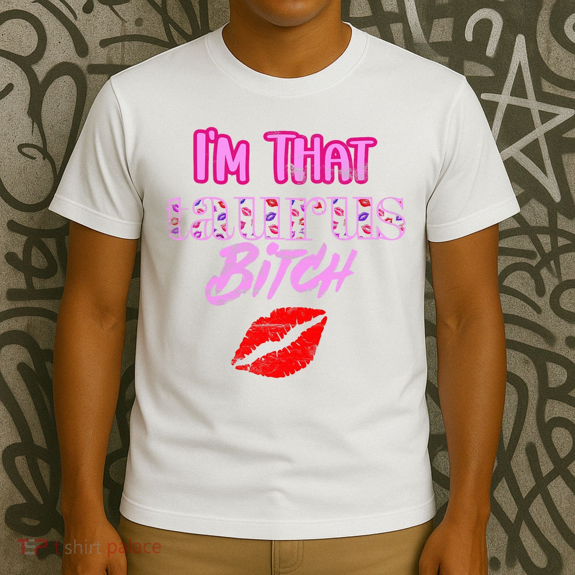 I'm That Taurus Girl Funny Astrology Zodiac Vibes  T-Shirt