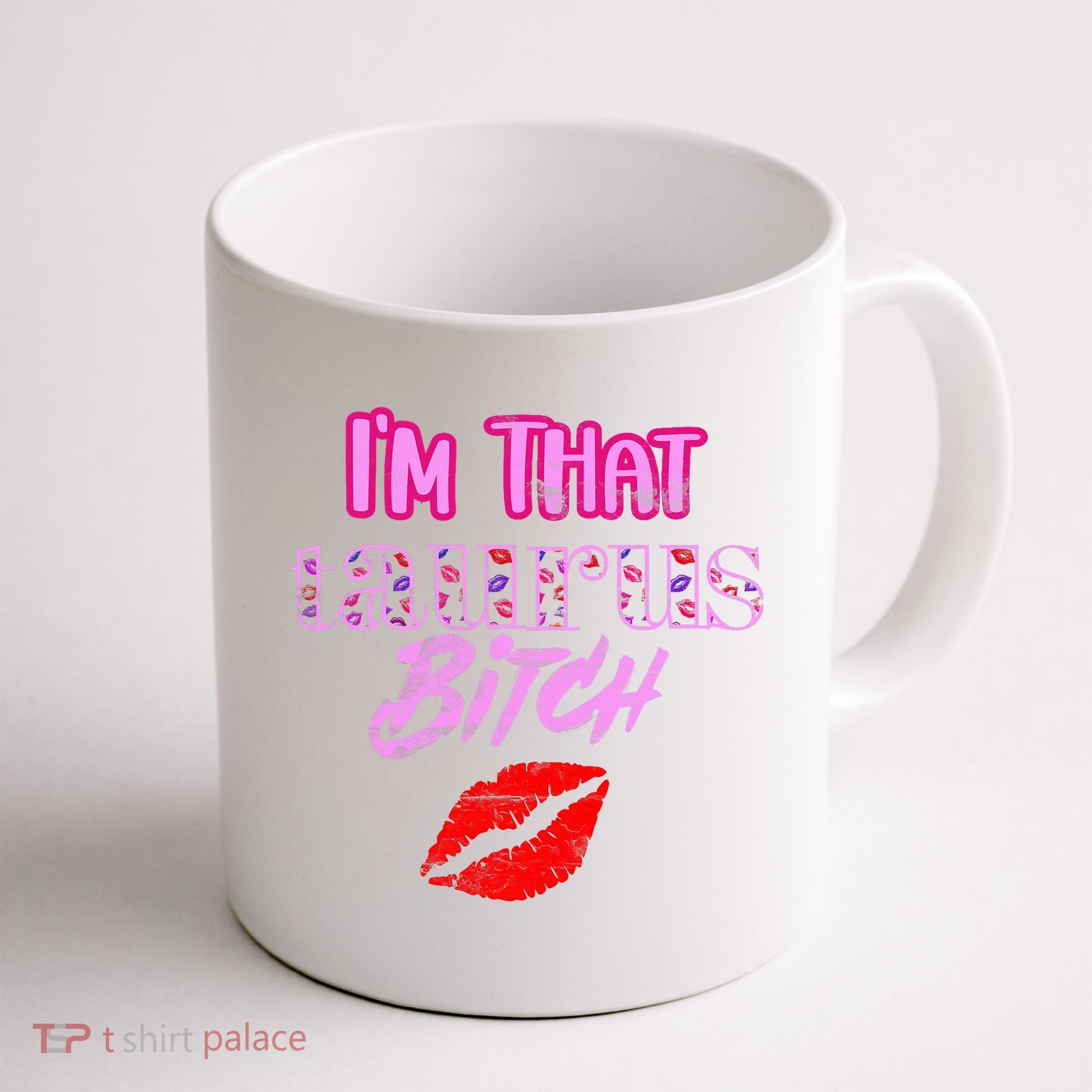 I'm That Taurus Girl Funny Astrology Zodiac Vibes  Coffee Mug