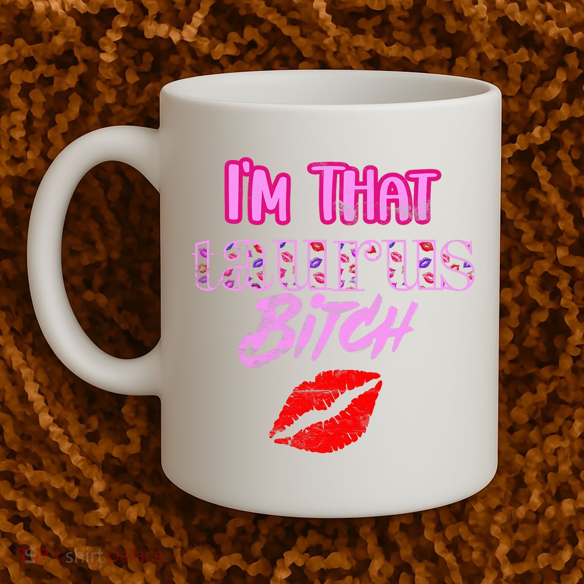 I'm That Taurus Girl Funny Astrology Zodiac Vibes  Coffee Mug