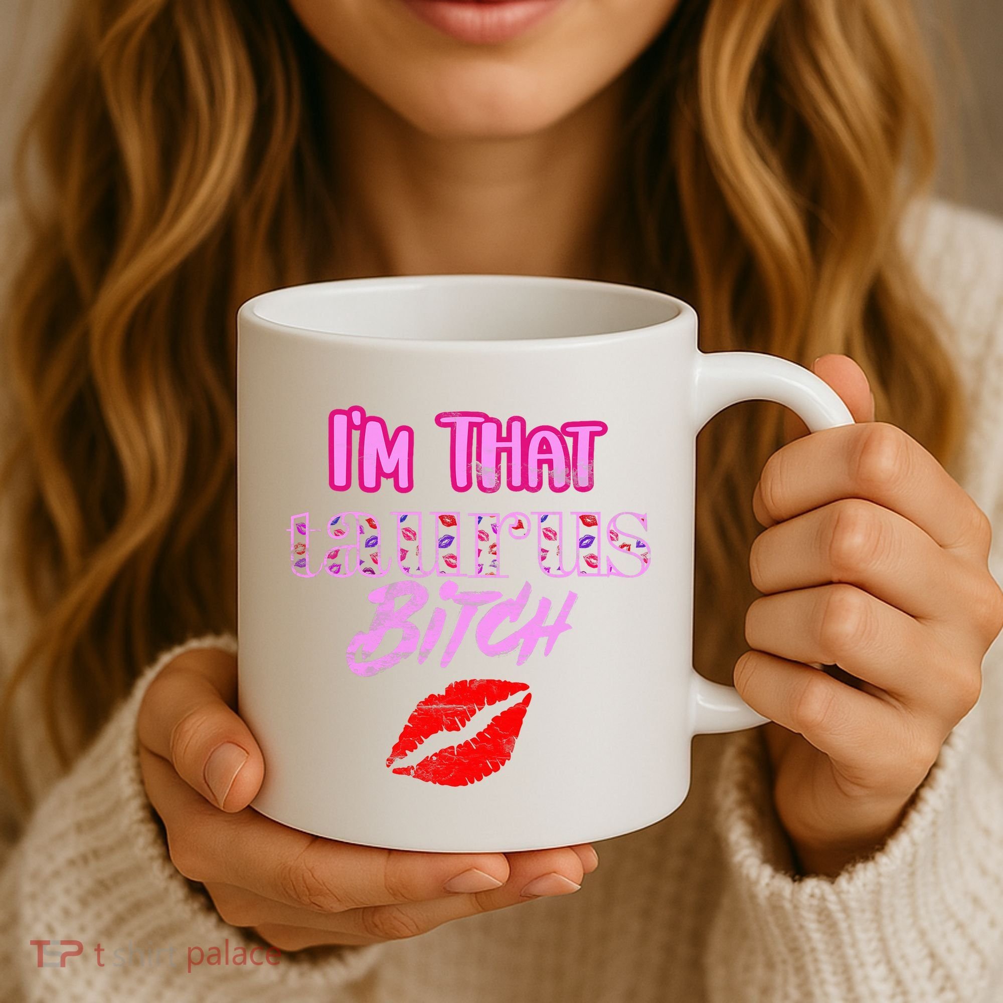 I'm That Taurus Girl Funny Astrology Zodiac Vibes  Coffee Mug