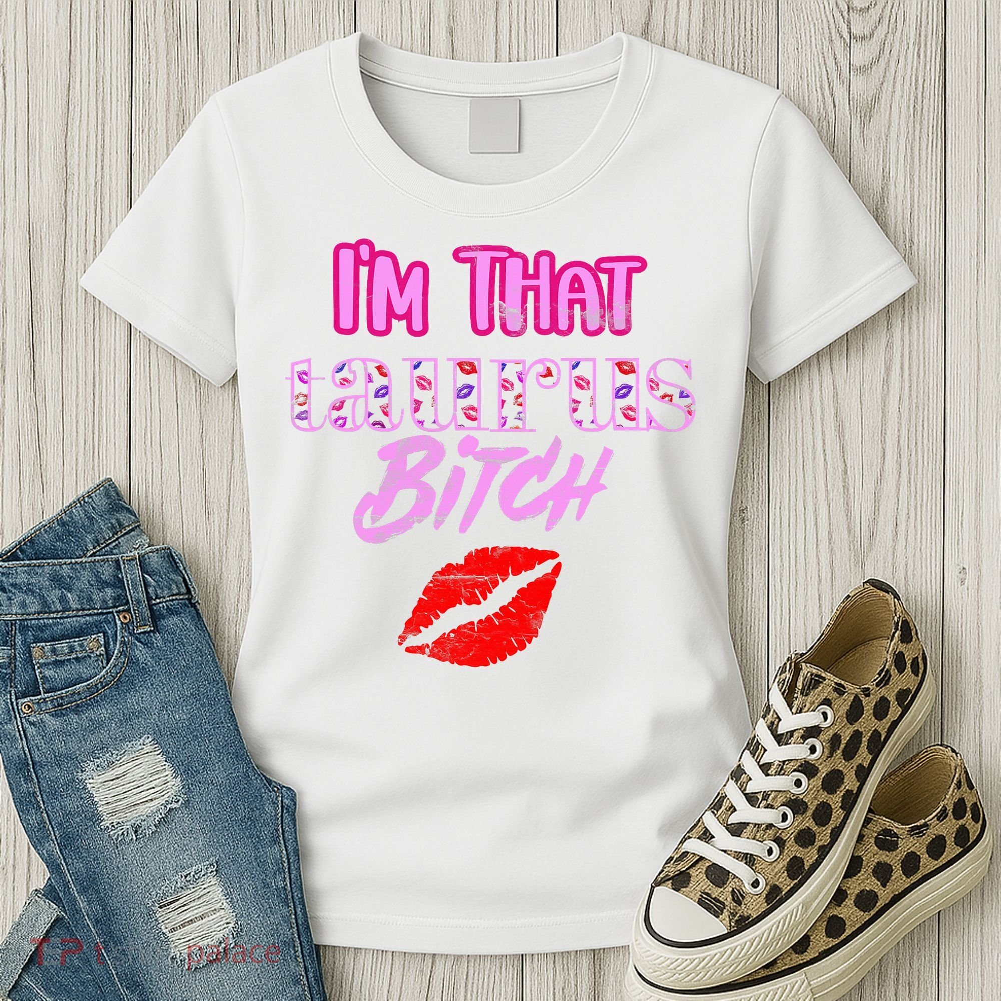 I'm That Taurus Girl Funny Astrology Zodiac Vibes  Women's T-Shirt