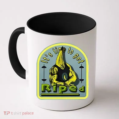 ItS Time To Get Riped Coffee Mug