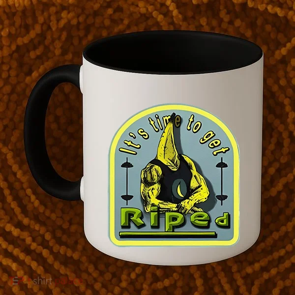 ItS Time To Get Riped Coffee Mug