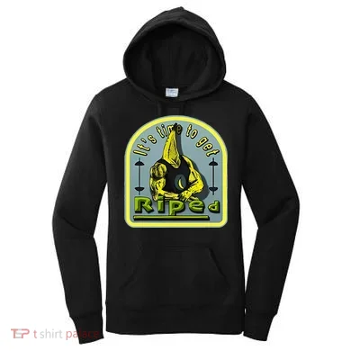 ItS Time To Get Riped Women's Hoodie