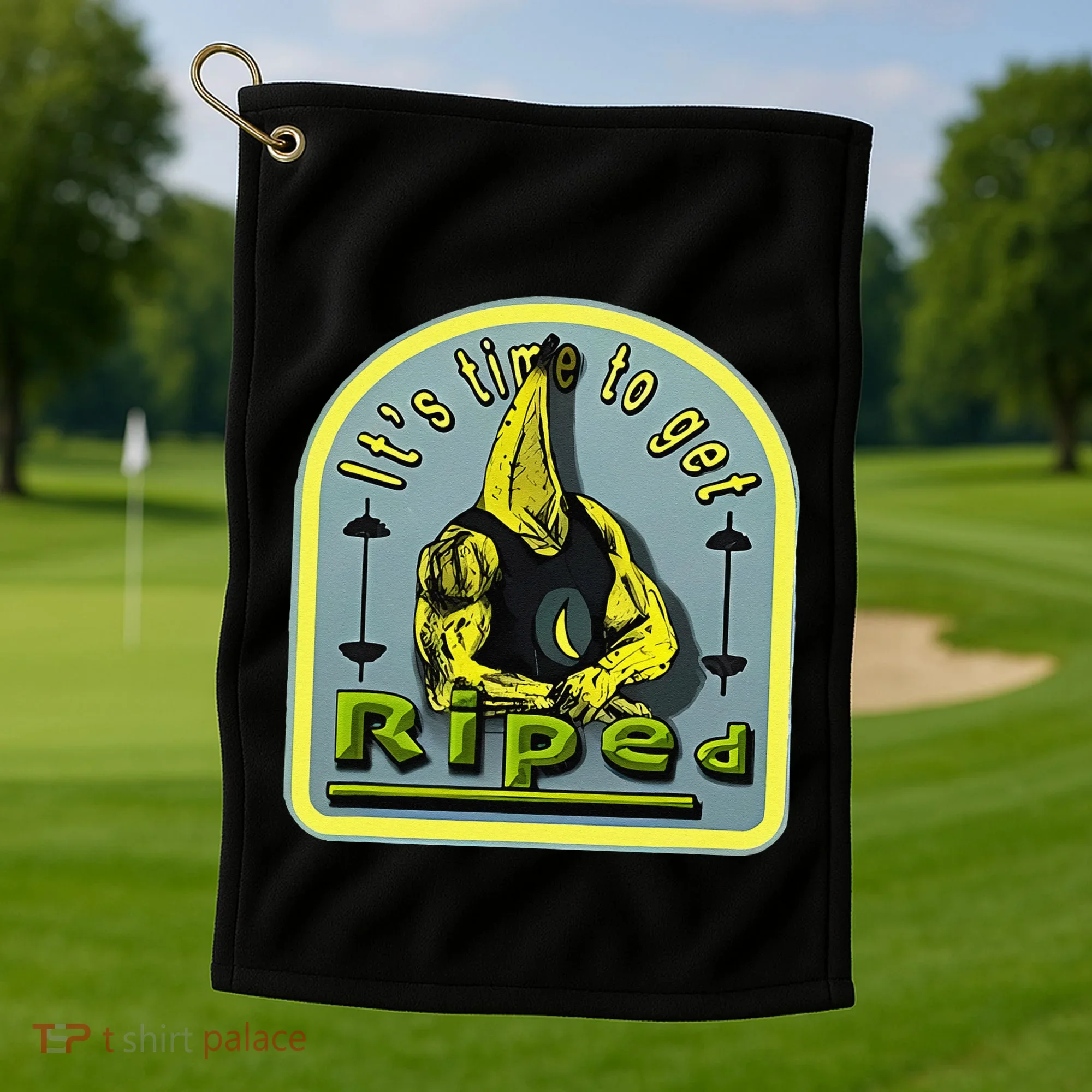 ItS Time To Get Riped Golf Towel