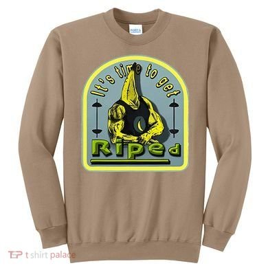 ItS Time To Get Riped Sweatshirt